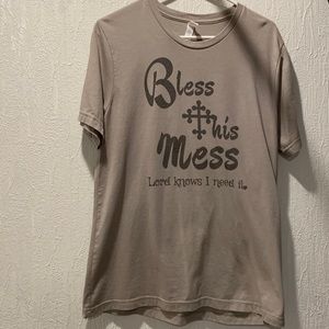 Bless This Mess T Shirt